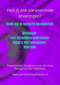 Heb jij ook paranormale ervaringen?