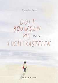 Ooit bouwden wij luchtkastelen - Evangeline Agape - Paperback (9789464013689)