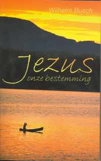 Jezus onze bestemming