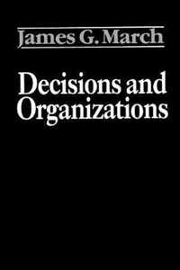 Decisions and Organizations