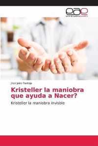 Kristeller la maniobra que ayuda a Nacer?