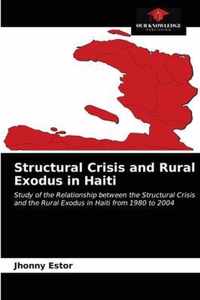 Structural Crisis and Rural Exodus in Haiti