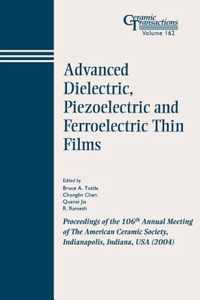 Advanced Dielectric, Piezoelectric and Ferroelectric Thin Films