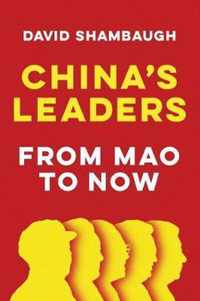 China's Leaders - From Mao to Now