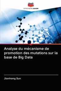 Analyse du mecanisme de promotion des mutations sur la base de Big Data