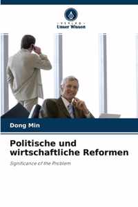 Politische und wirtschaftliche Reformen