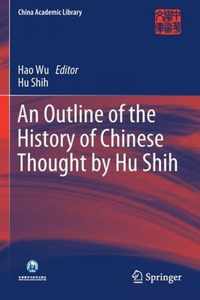 An Outline of the History of Chinese Thought by Hu Shih