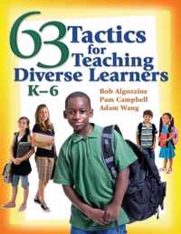 63 Tactics for Teaching Diverse Learners, K-6