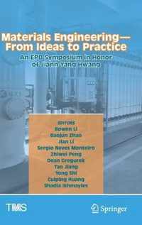 Materials Engineering-From Ideas to Practice