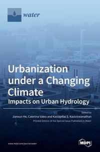 Urbanization under a Changing Climate