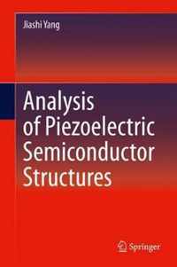 Analysis of Piezoelectric Semiconductor Structures