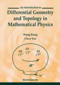 Introduction To Differential Geometry And Topology In Mathematical Physics, An