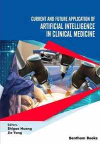 Current and Future Application of Artificial Intelligence in Clinical Medicine