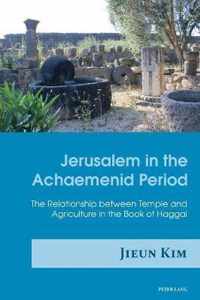 Jerusalem in the Achaemenid Period