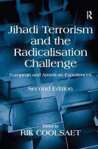 Jihadi Terrorism and the Radicalisation Challenge