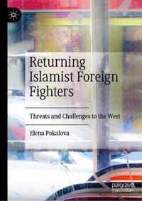 Returning Islamist Foreign Fighters