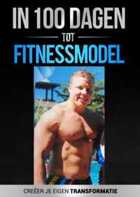 In 100 dagen tot Fitnessmodel 2.0