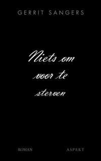 Niets om voor te sterven