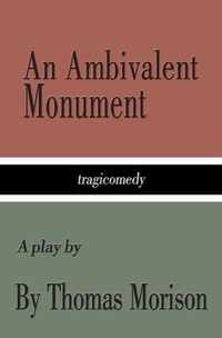 An Ambivalent Monument