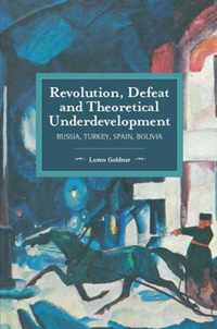 Revolution, Defeat and Theoretical Underdevelopment