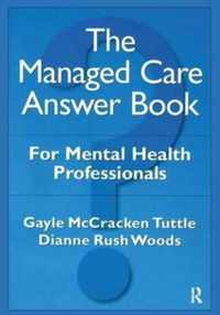 The Managed Care Answer Book