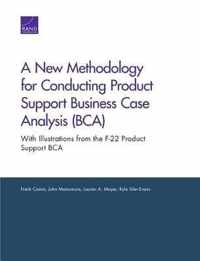 A New Methodology for Conducting Product Support Business Case Analysis (Bca)