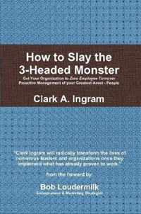 How to Slay the 3-Headed Monster