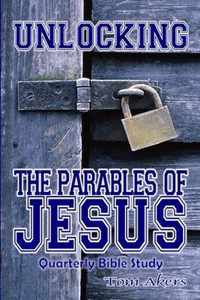 Unlocking The Parables Of Jesus