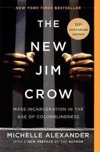 The New Jim Crow (10th Anniversary Edition)