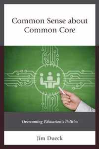 Common Sense about Common Core