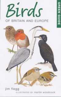 Green Guide To Birds Of Britain And Europe