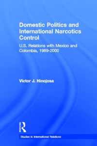 Domestic Politics and International Narcotics Control