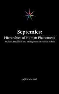 Septemics: Hierarchies of Human Phenomena