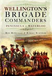 Wellington's Brigade Commanders