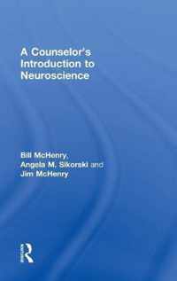 A Counselor's Introduction to Neuroscience