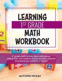 Learning 1st Grade Math Workbook