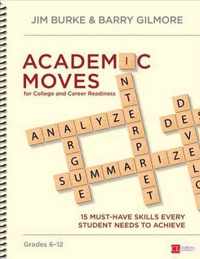 Academic Moves for College and Career Readiness, Grades 6-12