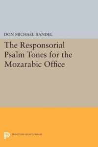 The Responsorial Psalm Tones for the Mozarabic Office