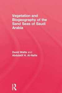 Vegetation & Biogeography of The Sand Seas Of Arabia