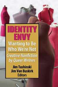 Identity Envy-- Wanting to Be Who We Are Not