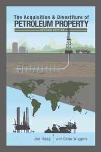 The Acquisition & Divestiture of Petroleum Property