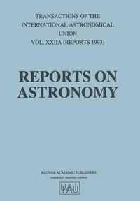 Reports on Astronomy