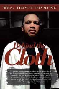 Behind the Cloth