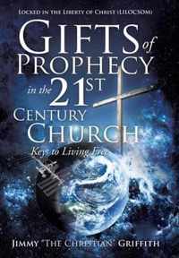 Gifts of Prophecy in the 21st Century Church