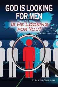 God is Looking for Men