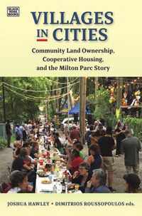 Villages in Cities - Community Land Ownership and Cooperative Housing in Milton Parc and Beyond