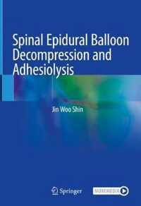 Spinal Epidural Balloon Decompression and Adhesiolysis