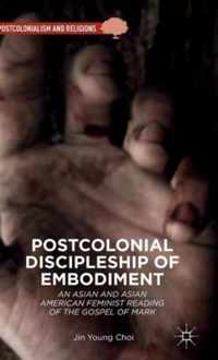 Postcolonial Discipleship of Embodiment