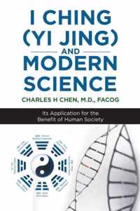 I Ching (Yi Jing) and Modern Science