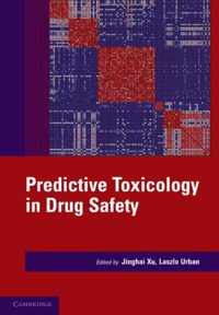 Predictive Toxicology in Drug Safety